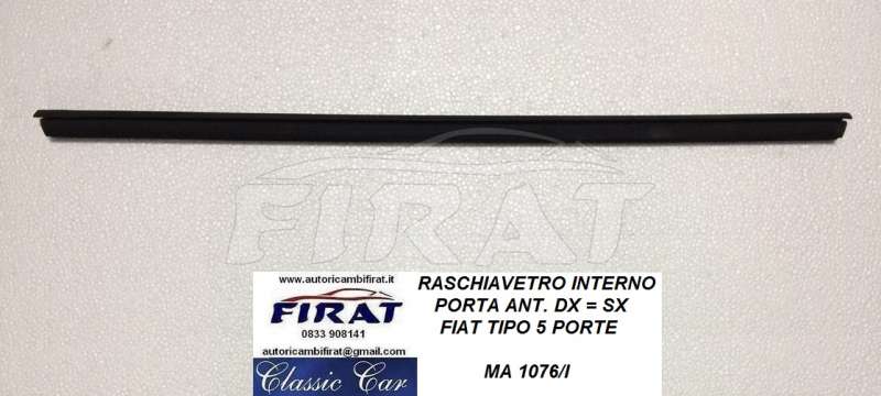 RASCHIAVETRO FIAT TIPO - TEMPRA ANT.DX = SX INTERNO (1076/I)